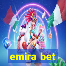 emira bet